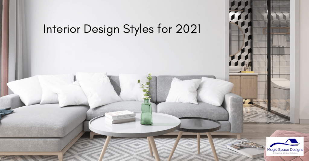 Interior Design Styles for 2021
