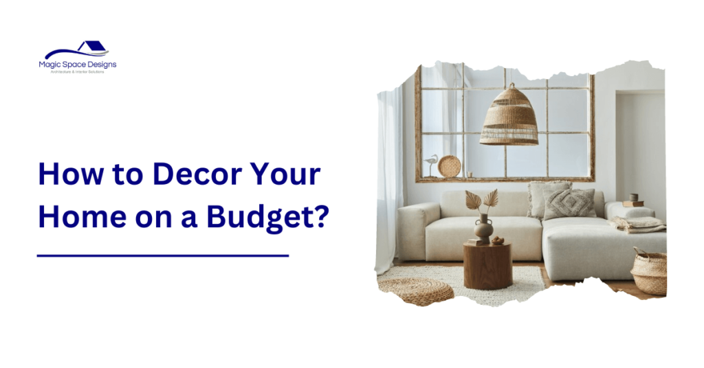 How to Decor Your Home on a Budget?